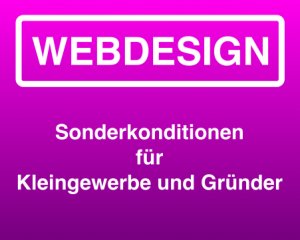 Webdesign Sonderkonditionen für Kleingewerbe und Gründer
