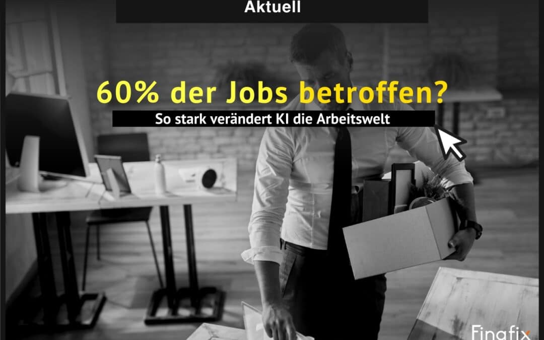 60 Prozent der Jobs betroffen? So stark verändert KI die Arbeitswelt