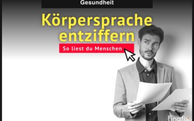Körpersprache entziffern: So liest du Menschen