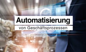Geschäftsprozesse automatisieren