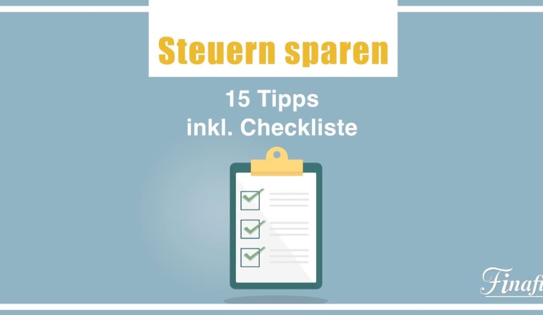 15 Tipps zum Steuern sparen 2025