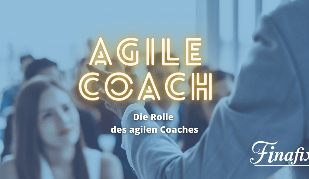 Was macht ein Agile Coach?