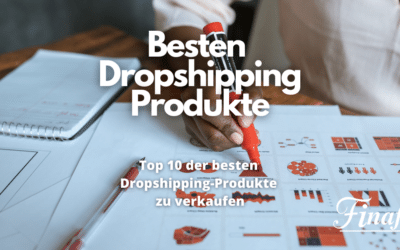 Die 10 besten Dropshipping Produkte
