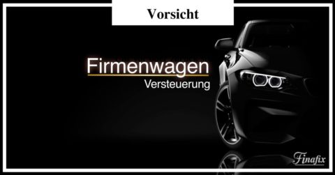 Firmenwagen versteuerung