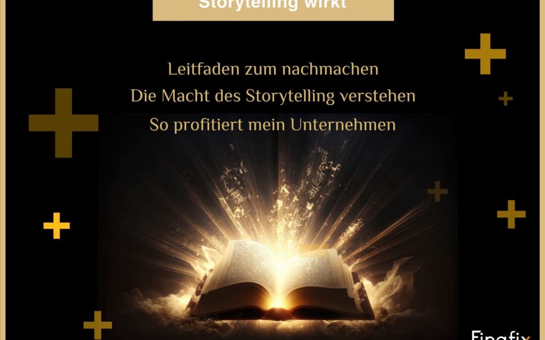 Power von Storytelling für Ihre Firma