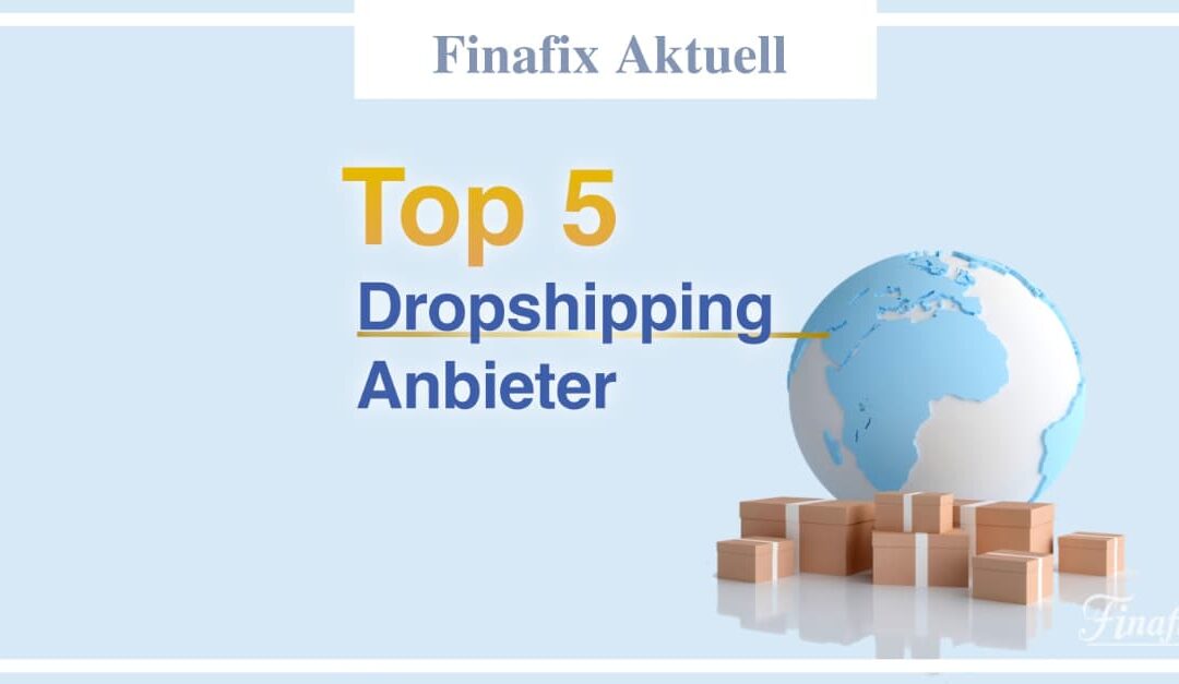Top 5 Dropshipping Anbieter