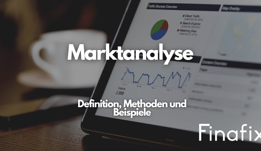 Marktanalyse: Definition, Methoden und Beispiele