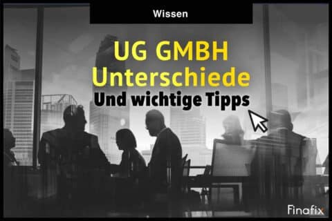 UG GmbH Unterschiede