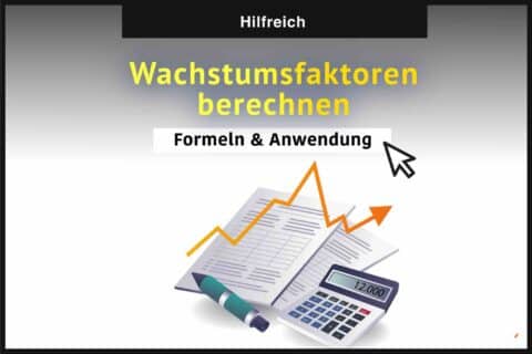 Wachstumsfaktoren berechnen