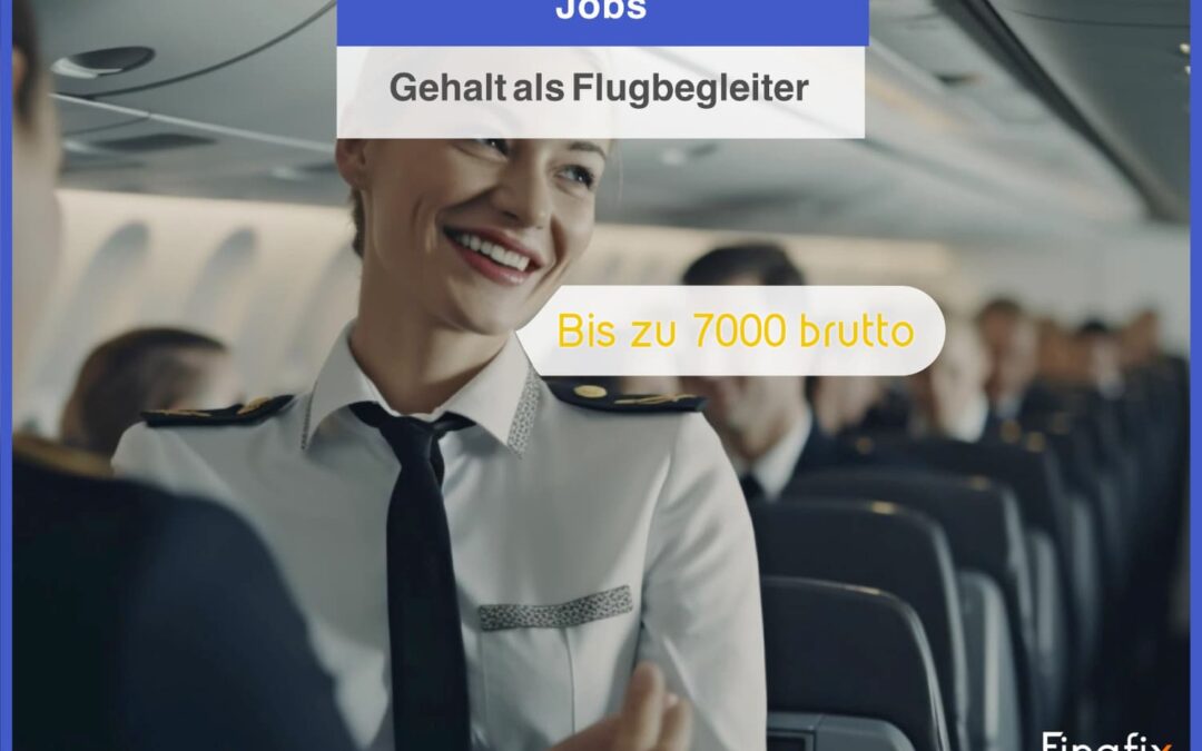 Bis zu 7000 € Gehalt als Flugbegleiter – so gehts