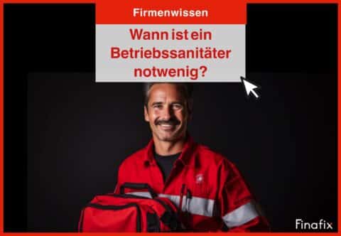 Wann ist ein Betriebssanitäter notwendig?