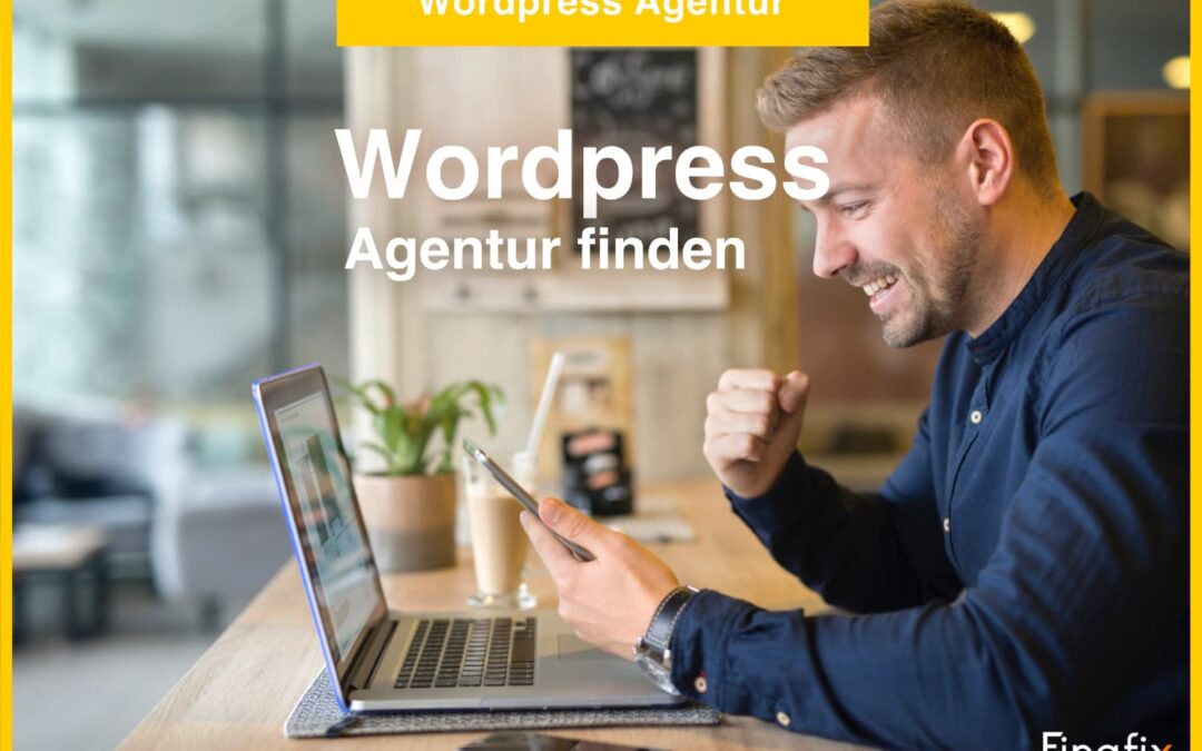 Die perfekte WordPress Agentur finden