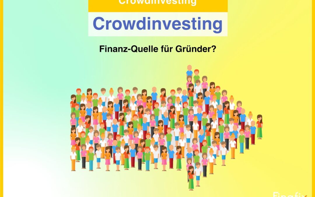 Crowdinvesting: Was leistet die Kapital Quelle für Gründer?