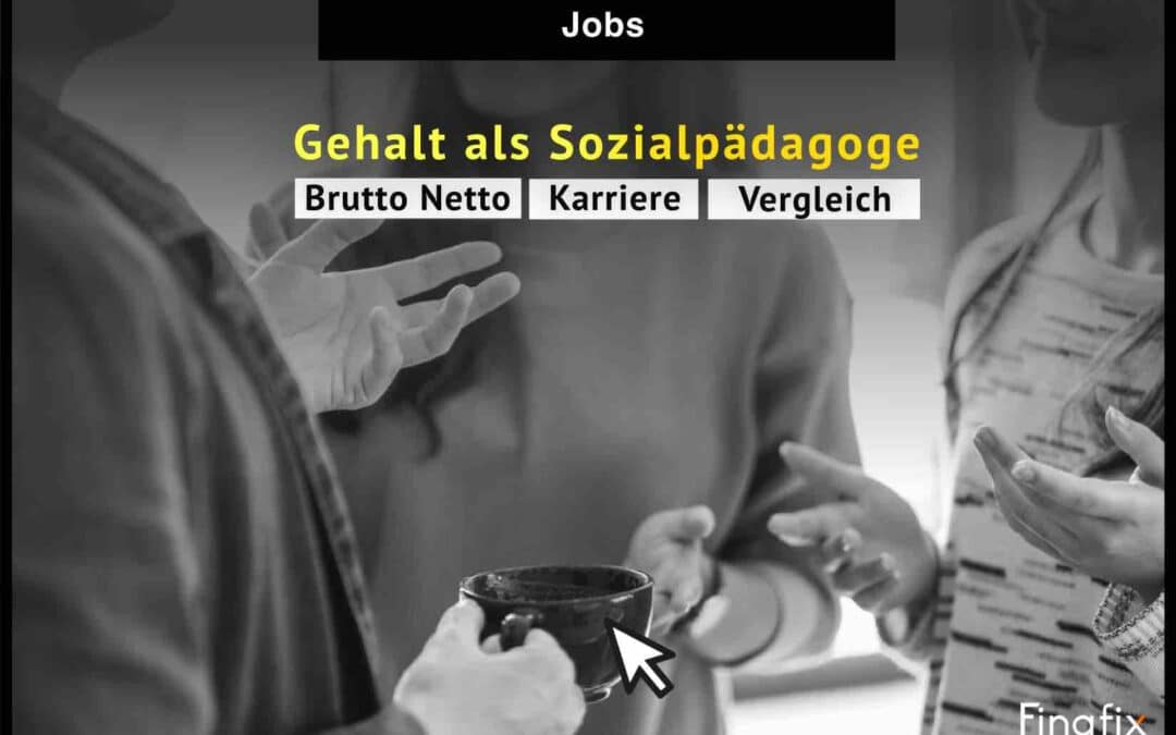 Gehalt als Sozialpädagoge? Gehalt, Perspektiven und Berufsalltag