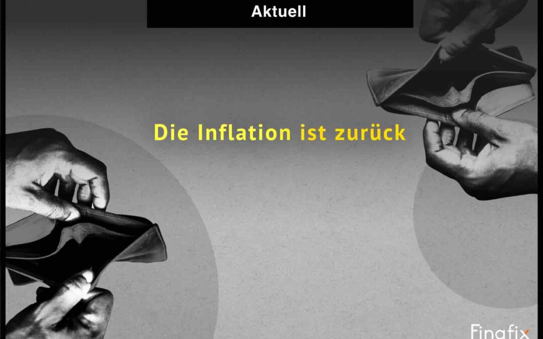 Die Inflation ist zurück – Preise teilweise um 60 % gestiegen