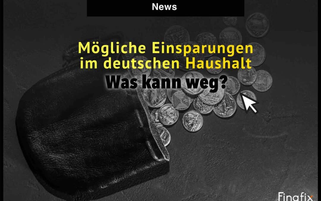 Mögliche Einsparungen im deutschen Haushalt: Was kann weg?