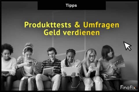Produkttests und Umfragen Geld verdienen