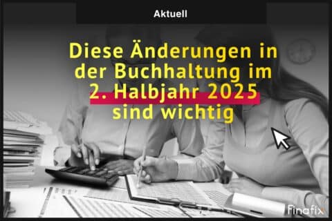 Änderungen in der Buchhaltung im 2 Halbjahr 2025