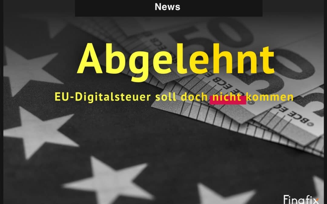 EU-Digitalsteuer soll doch nicht kommen – Wirtschaft begrüßt Kursänderung
