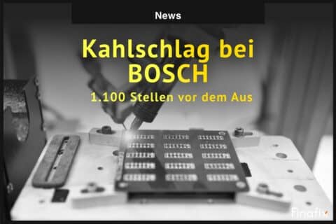 Kahlschlag bei Bosch