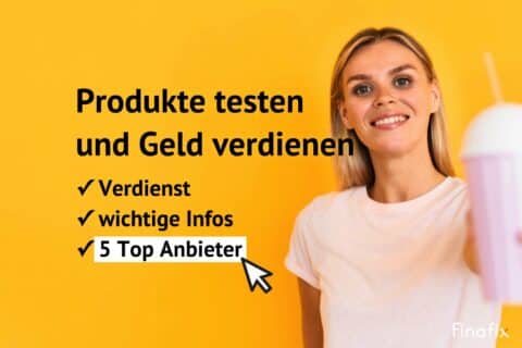 Produkte testen und Geld verdienen