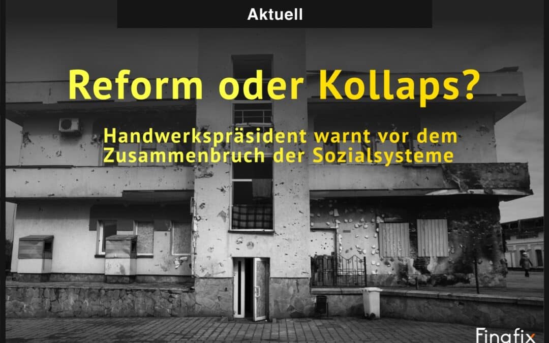 „Reform oder Kollaps?“ – Handwerkspräsident warnt vor dem Zusammenbruch der Sozialsysteme