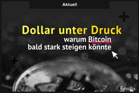 Dollar unter Druck Bitcoin