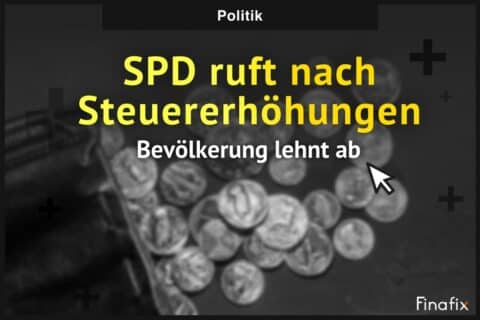 SPD ruft nach Steuererhöhungen