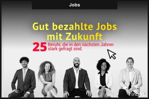 gut bezahlte Jobs mit Zukunft