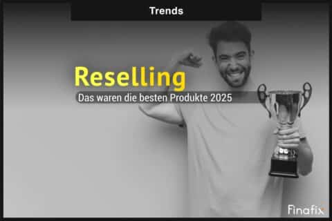 Reselling Produkte 2025