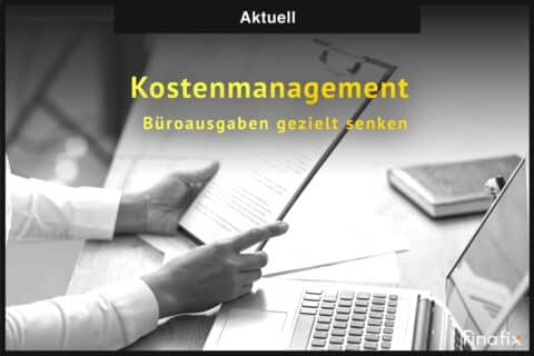 Kostenmanagement Büroausgaben