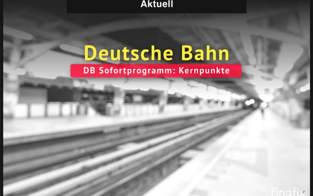 Deutsche Bahn Sofortprogramm: Viel PR, wenig Substanz?