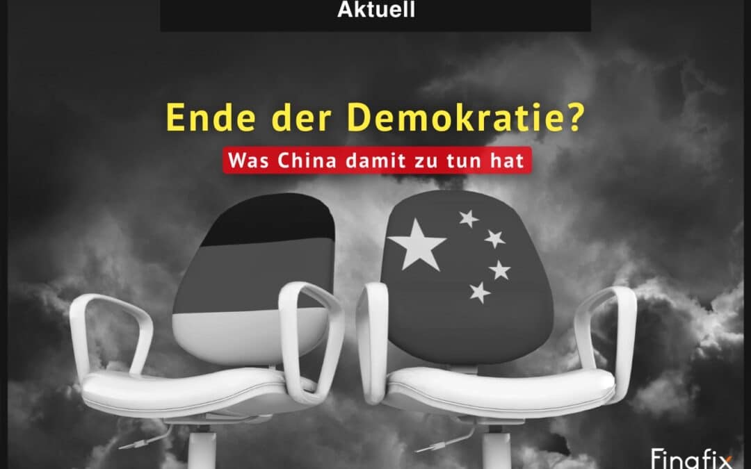 Ende der Demokratie? Was China damit zu tun hat