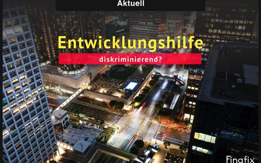 Ist Entwicklungshilfe diskriminierend? Eine Bilanz