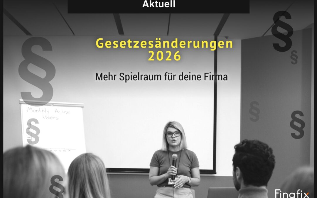Gesetzesänderungen 2026: mehr Spielraum