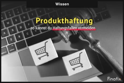 Produkthaftung Haftungsfallen vermeiden