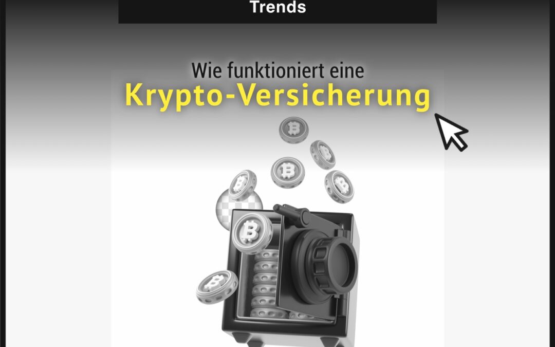 Wie funktioniert eine Krypto-Versicherung?