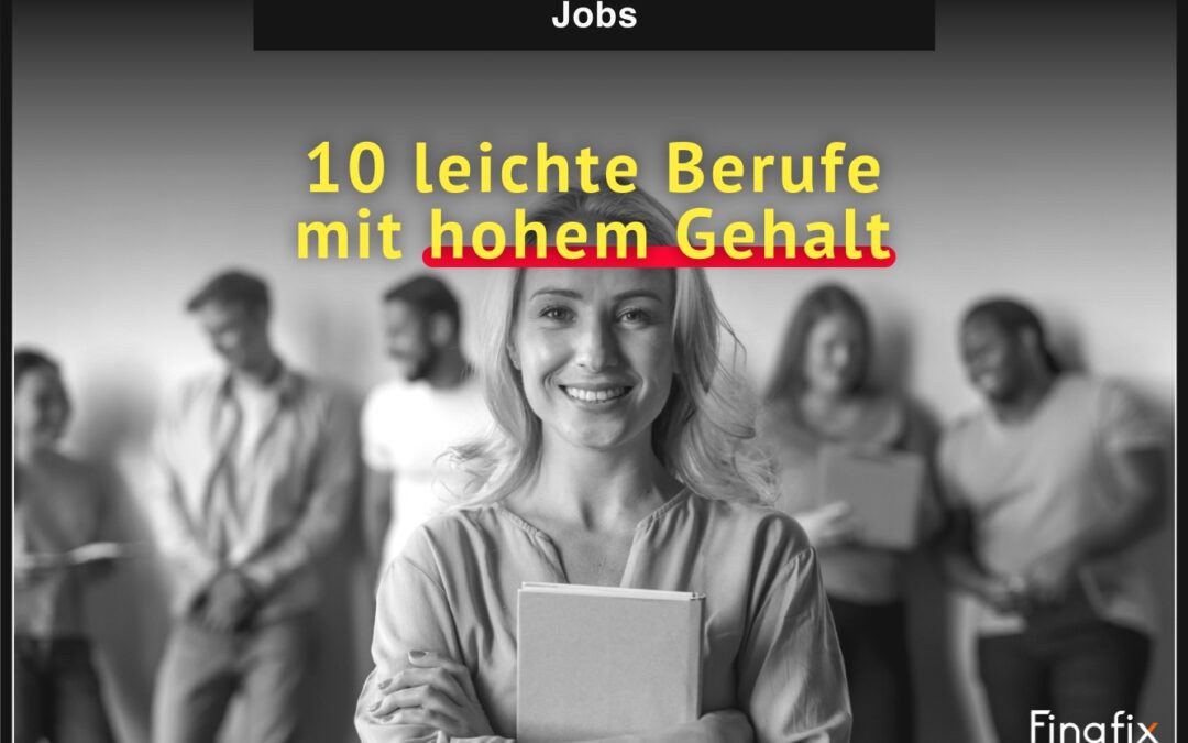 10 leichte Berufe mit hohem Gehalt