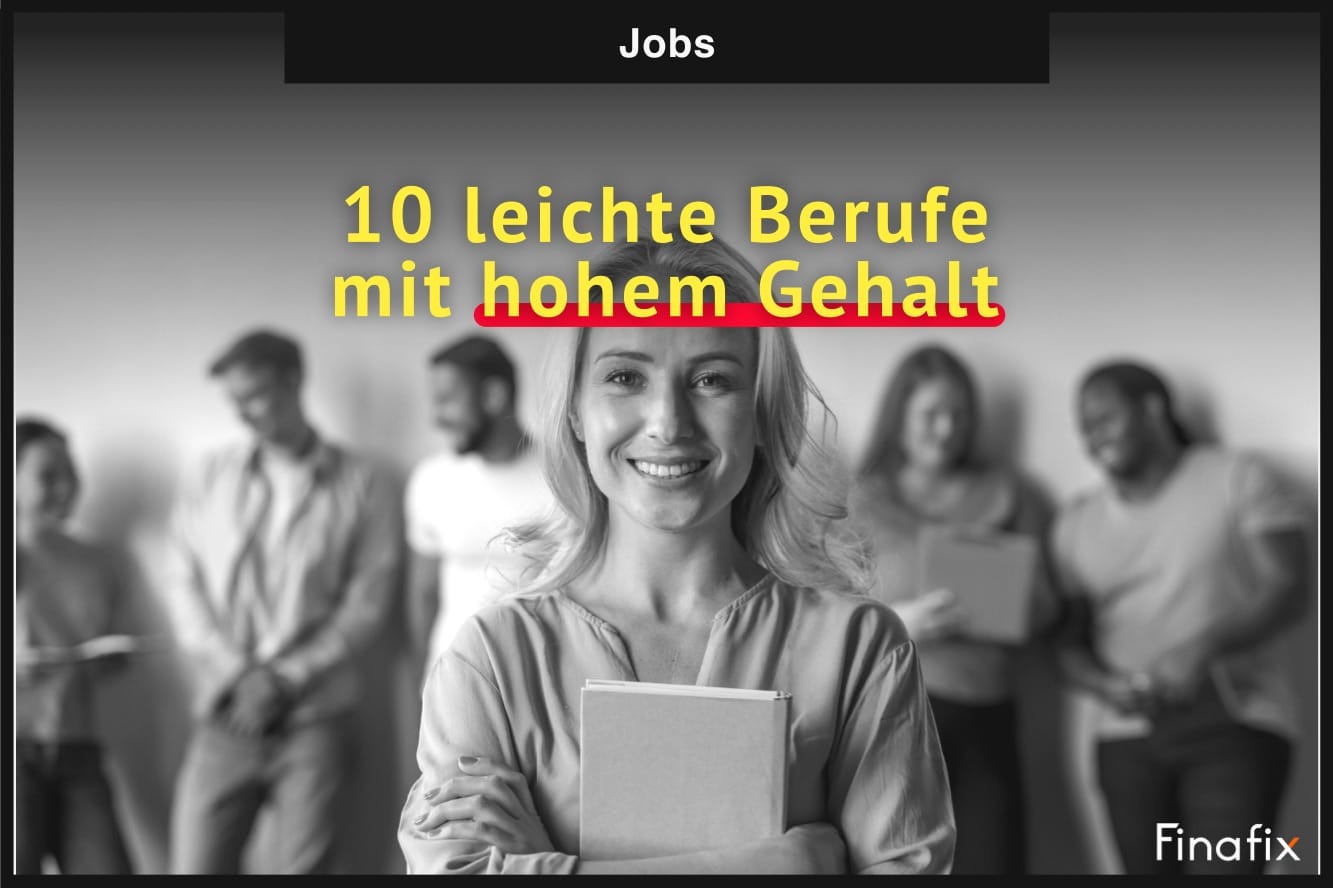 leichte Berufe mit hohem Gehalt