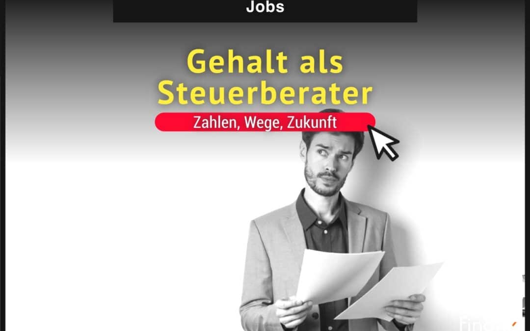 Gehalt als Steuerberater: Zahlen, Wege, Zukunft