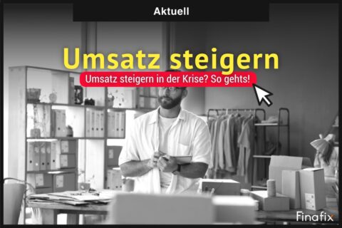 Umsatz steigern in der Krise Umsatz steigern in der Krise