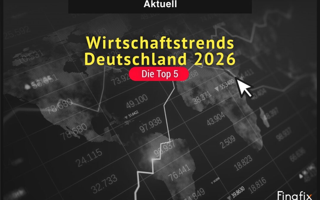 Wirtschaftstrends Deutschland 2026: Die Top 5