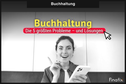 Buchhaltung Probleme und Lösungen
