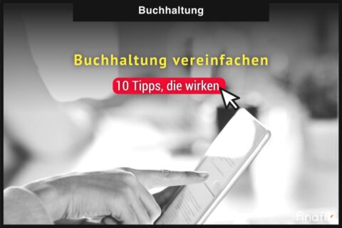 Buchhaltung vereinfachen 10 Tipps Buchhaltung vereinfachen 10 Tipps