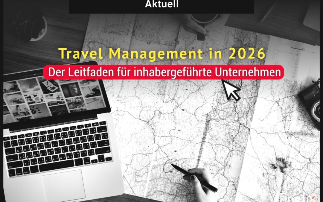 Leitfaden für inhabergeführte Unternehmen: Travel Management in 2026