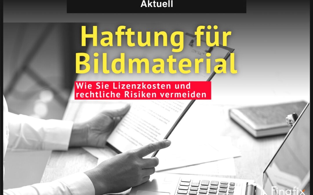 Haftung für Bildmaterial: So vermeiden Sie Abmahnungen