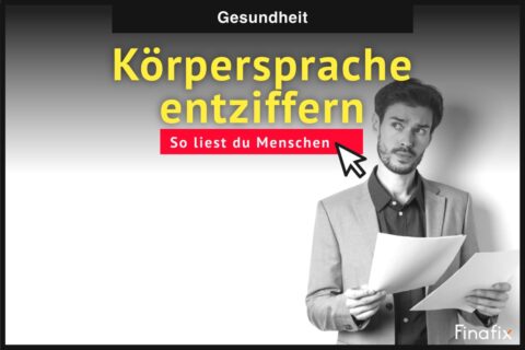 Körpersprache entziffern Körpersprache entziffern