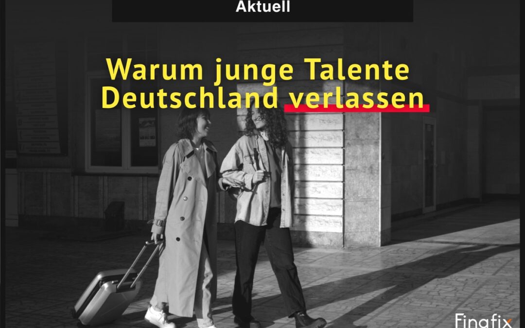 Warum junge Talente Deutschland verlassen