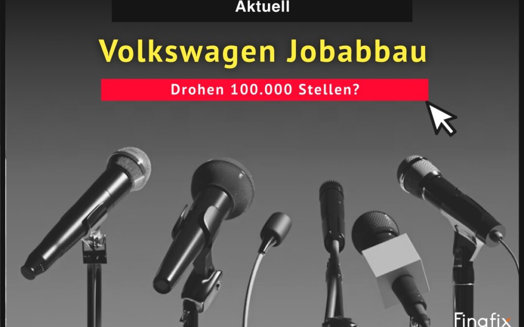 Volkswagen Jobabbau: Drohen 100.000 Stellen?