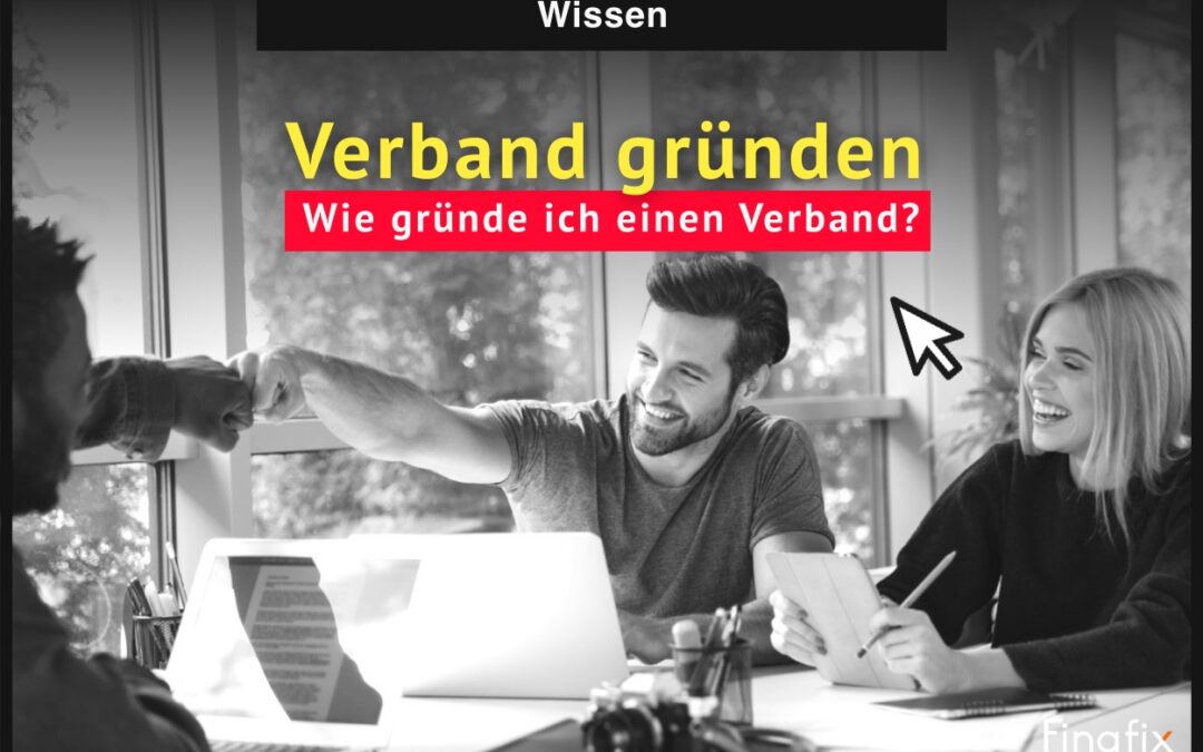 Verband gründen: Wie gründe ich einen Verband?